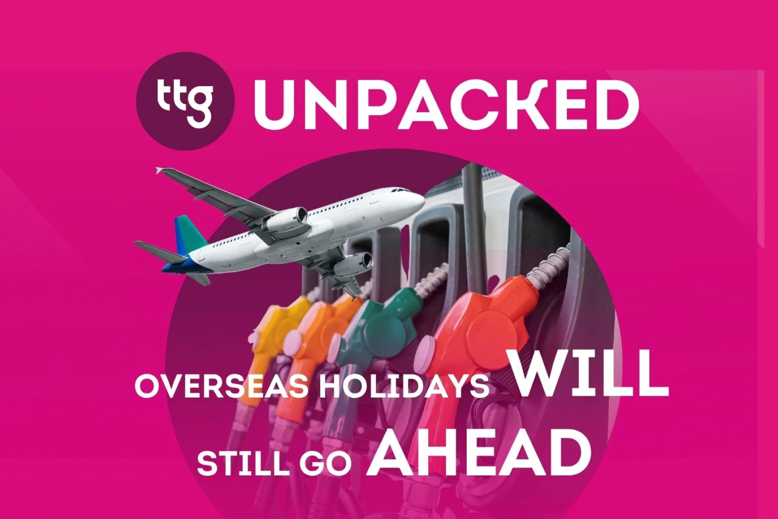 The latest episode of TTG's Unpacked podcast explores the fuel crisis and what it means for overseas holidays this summer