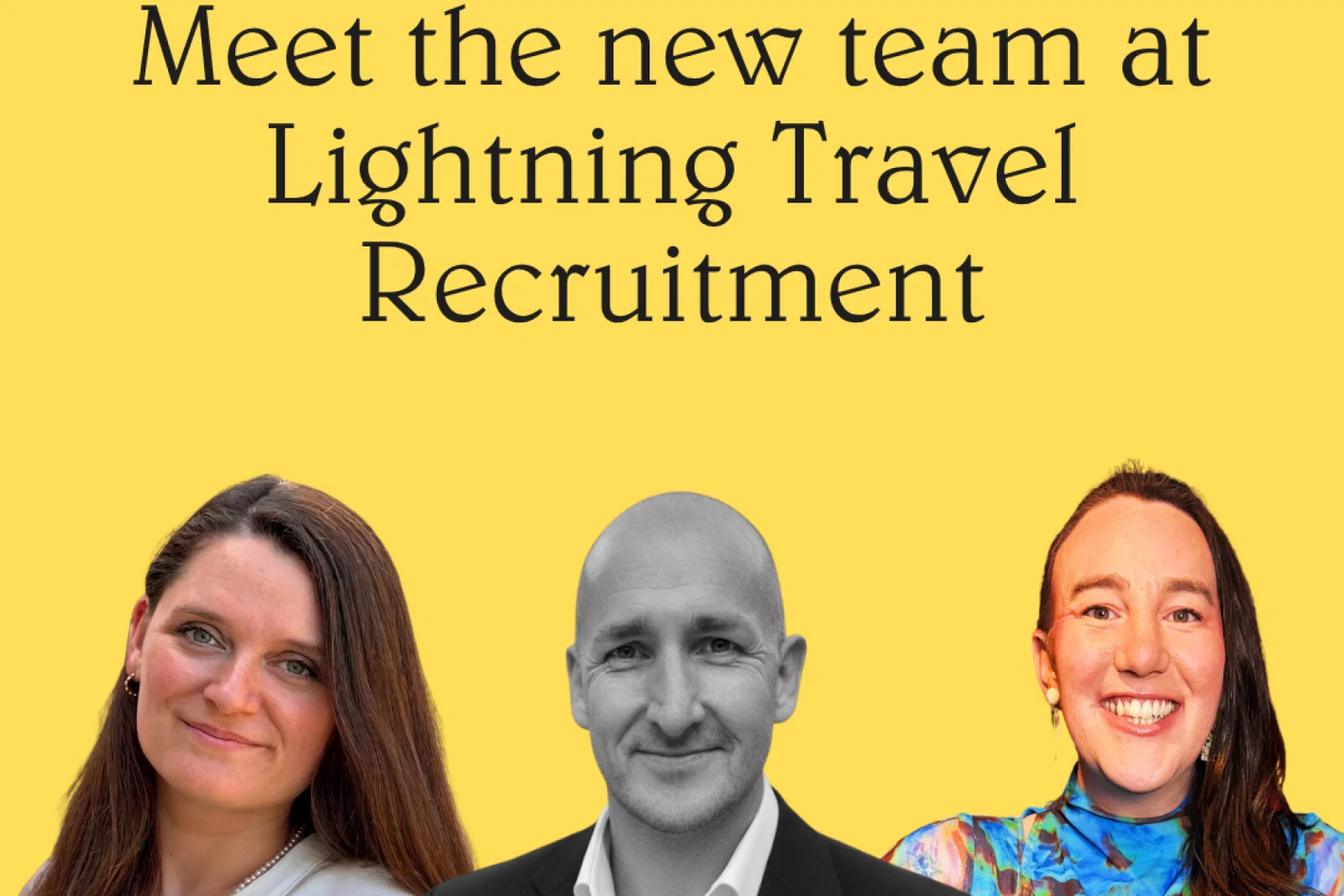 Meet the team at Lightning Travel Recruitment