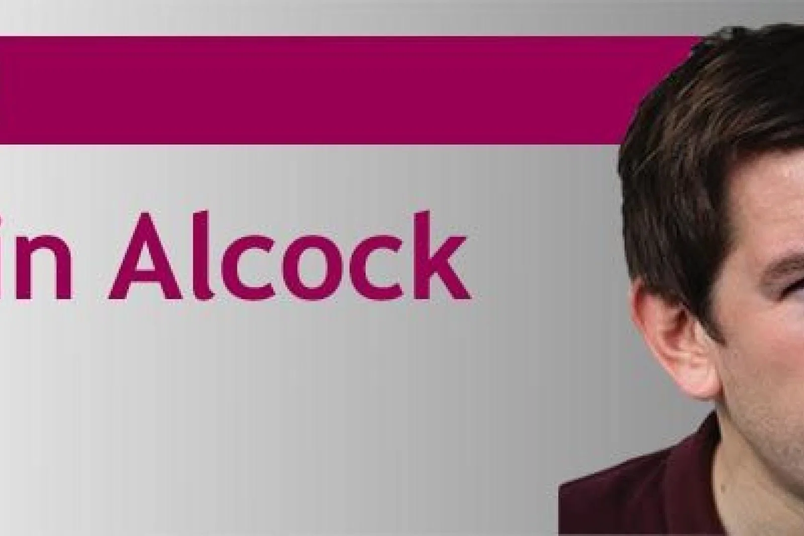 Martin Alcock Opinion