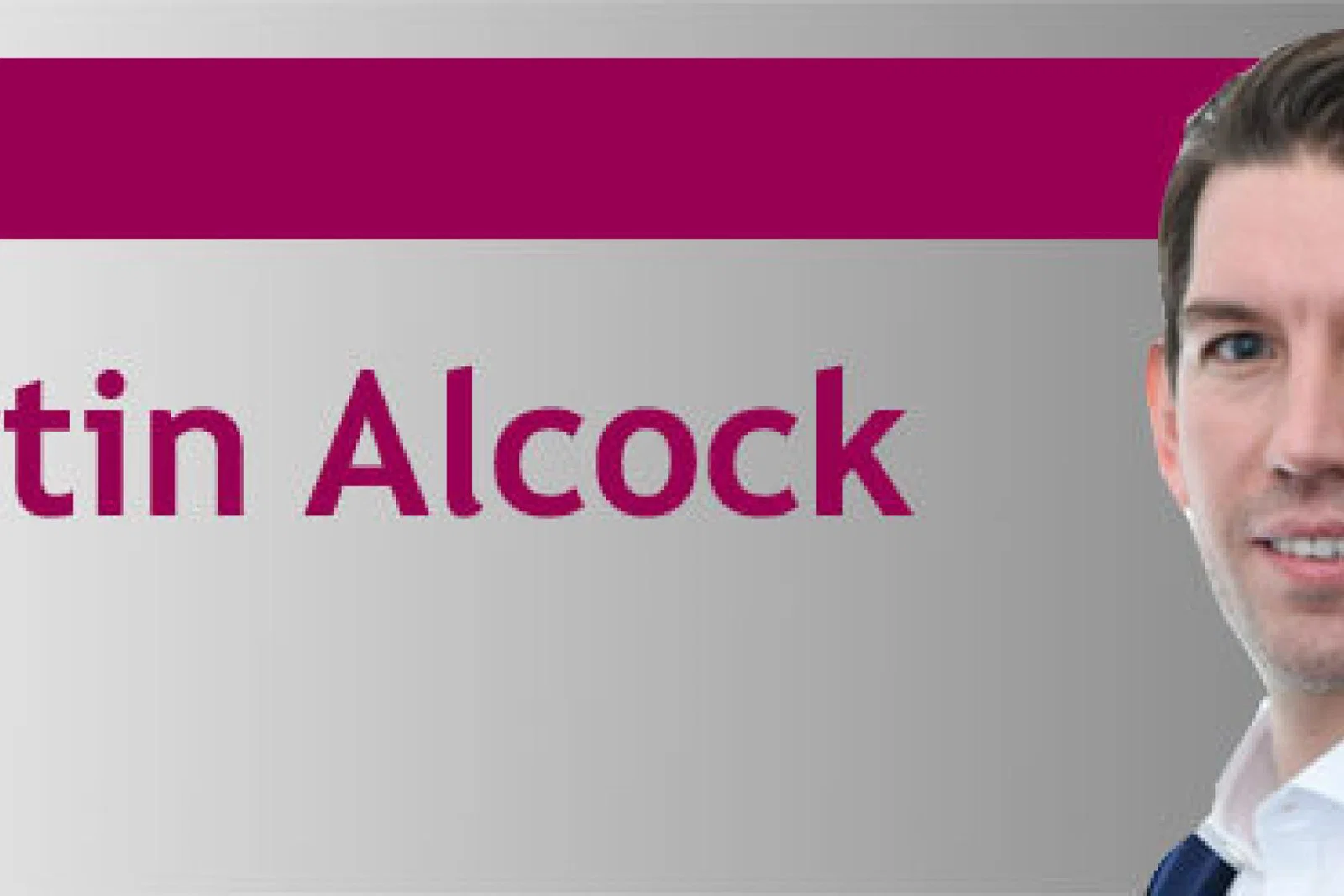 Martin Alcock NEW opinion