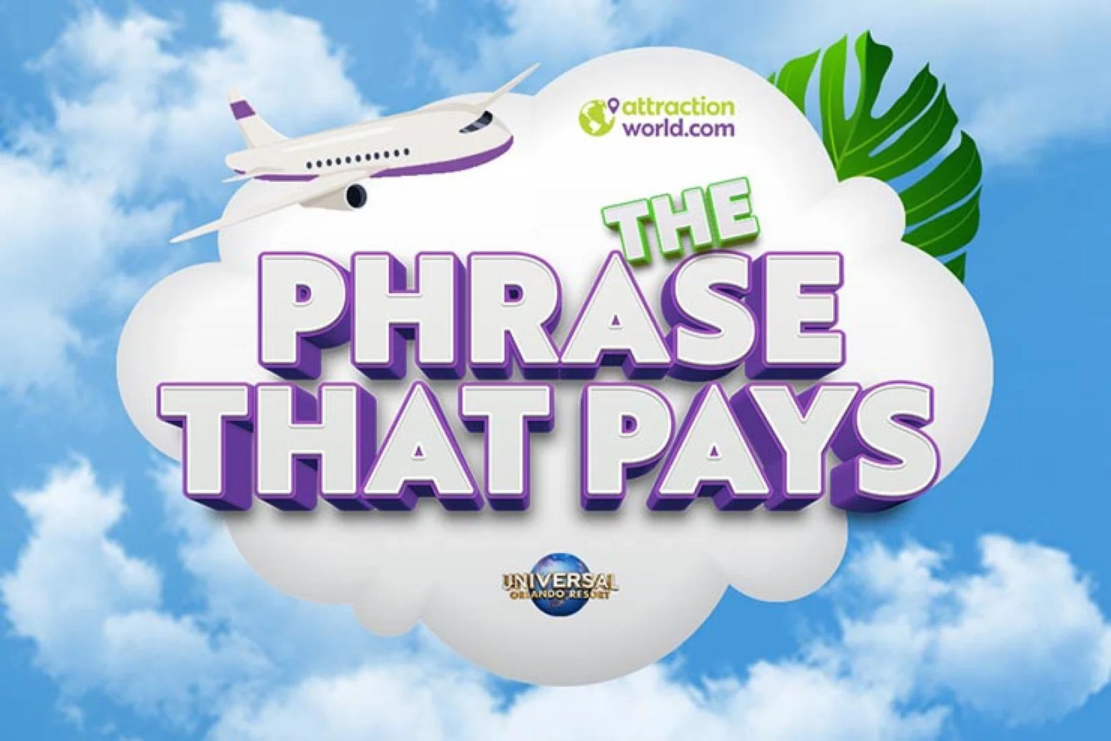 Attraction World Universal Phrase That Pays.jpg