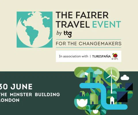Promotional graphic for ‘The Fairer Travel Event’ by ttg. A teal globe icon appears beside the headline ‘The Fairer Travel Event’ with the tagline ‘For the Changemakers.’ Below is text reading ‘In association with Turespaña.’ Event details at the bottom left say ‘30 June, The Minster Building, London.’ The lower half features an illustrated sustainable landscape with a river, green hills, buildings, solar panels, a wind turbine, clouds, and flowers in shades of green, blue, and teal.