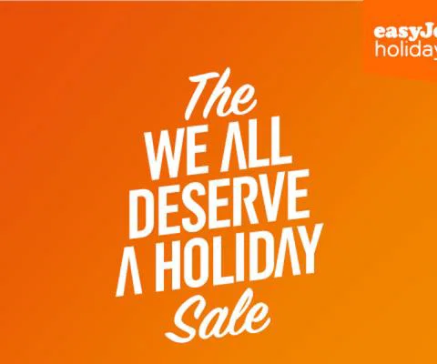 EasyJet Holidays' campaign includes 'The we all deserve a holiday sale'